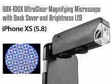 iPhone XS (5.8) 60X-100X UltraClear Magnifying Microscope with Back Cover and Brightness LED